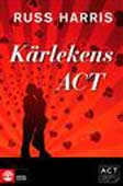 karlekens-act-stark-din-relation-med-acceptance-and-commiment-therapy-kopia Boktips